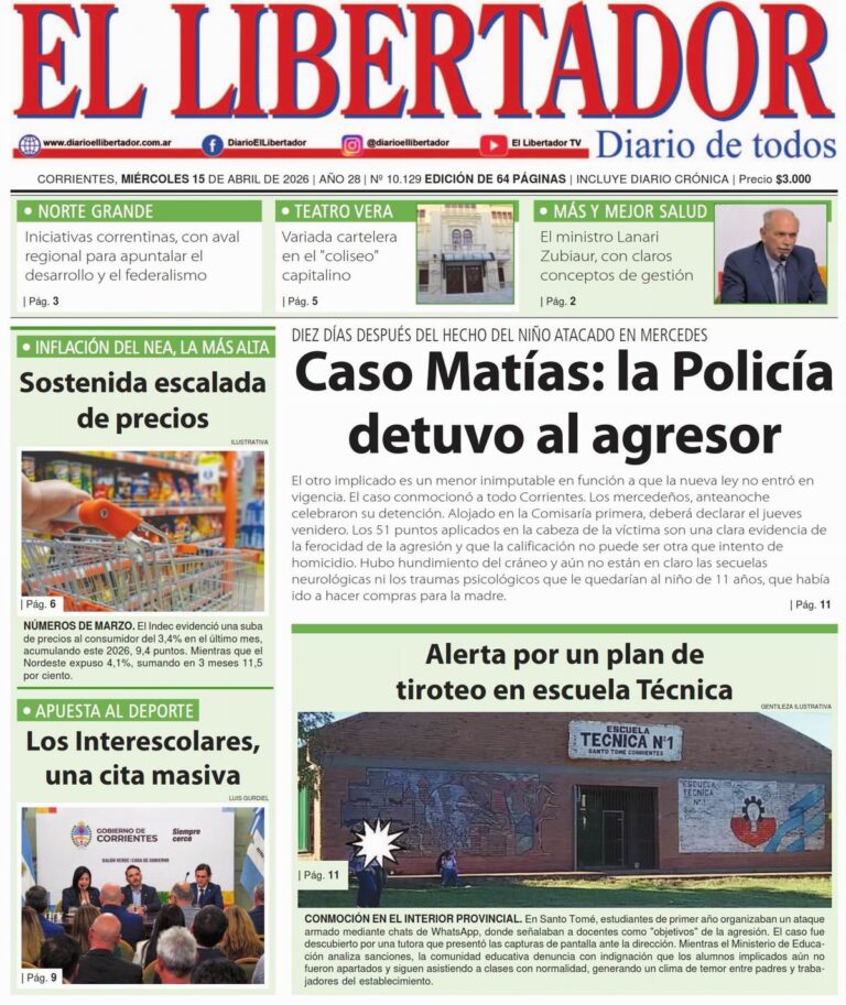 Captura de pantalla de la portada digital del Diario El Libertador de Corrientes, edición 15 de abril de 2026.